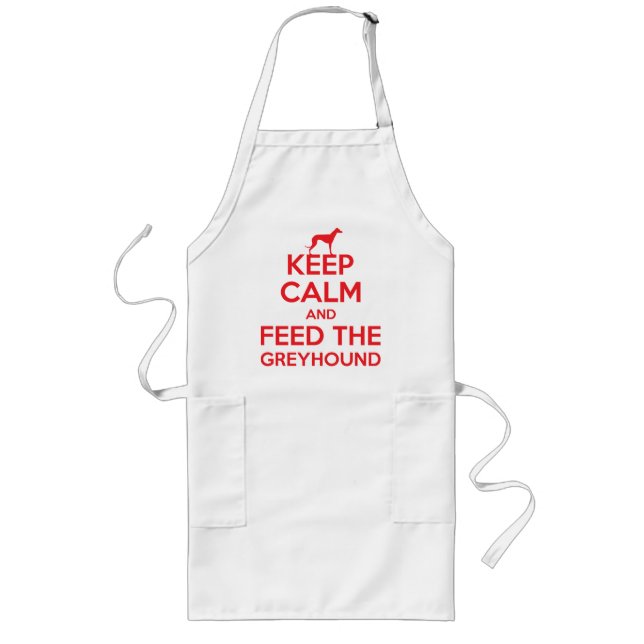 Keep Calm and Feed the Greyhound Long Apron (Front)