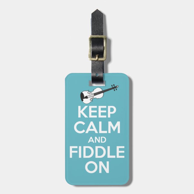Keep Calm and Fiddle On Blue Luggage Tag (Front Vertical)