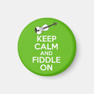 Keep Calm and Fiddle On Violin on Green Magnet