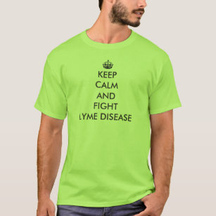 Keep Calm and Fight Lyme Disease T-Shirt