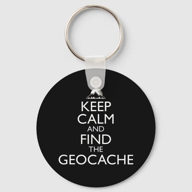 Keep Calm And Find The Geocache Keychain (Front)