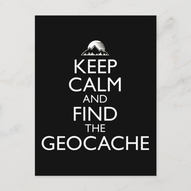 Keep Calm And Find The Geocache Postcard (Front)
