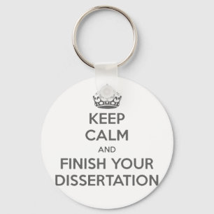 Keep Calm and Finish Your Dissertation Keychain