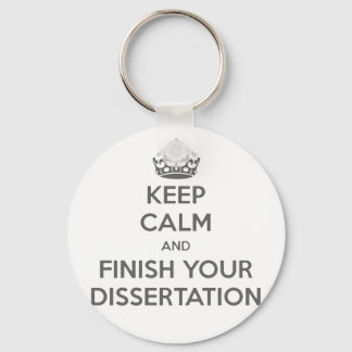 Keep Calm and Finish Your Dissertation Keychain
