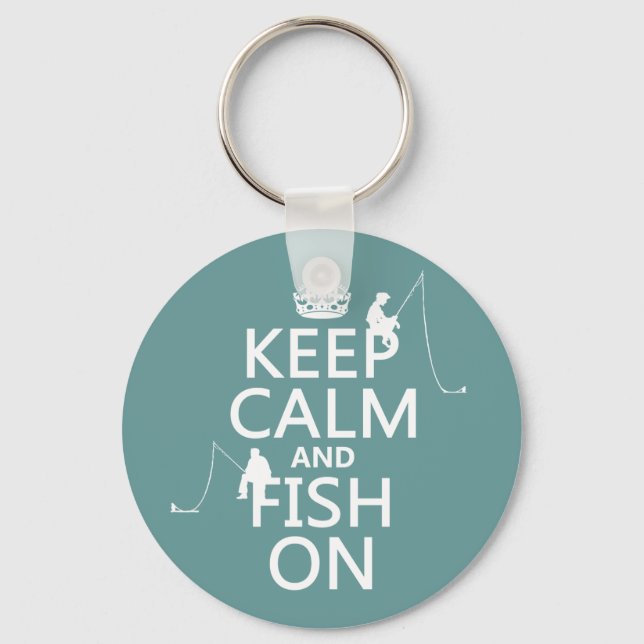 Keep Calm and Fish On - customizable colours Keychain (Front)