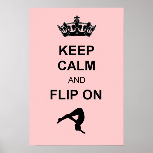 Keep Calm and Flip on Poster (Front)