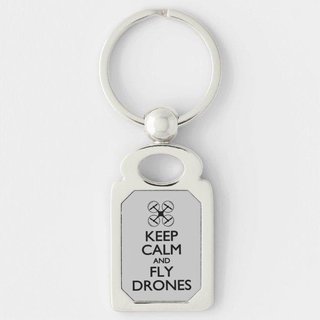 Keep Calm and Fly Drones Keychain (Front)