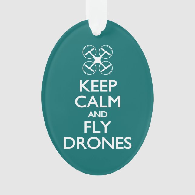 Keep Calm and Fly Drones Ornament (Front)