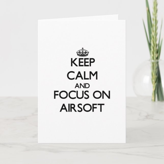 Keep calm and focus on Airsoft Card (Front)