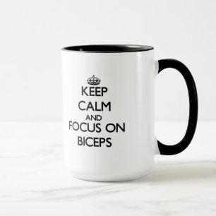 Keep Calm and focus on Biceps Mug
