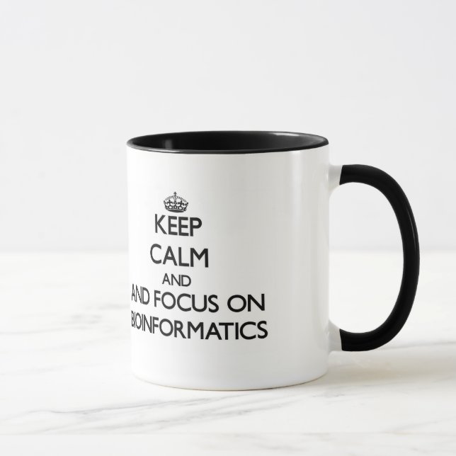 Keep calm and focus on Bioinformatics Mug (Right)