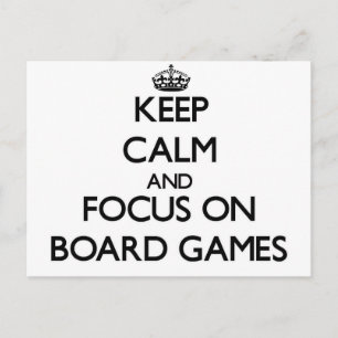Keep calm and focus on Board Games Postcard
