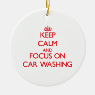 Keep calm and focus on Car Washing Ceramic Ornament