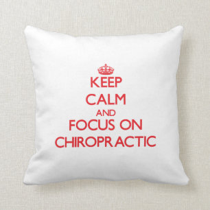 Keep Calm and focus on Chiropractic Throw Pillow