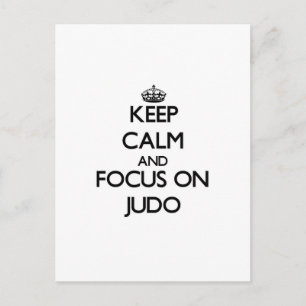 Keep calm and focus on Judo Postcard