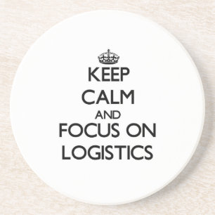 Keep Calm and focus on Logistics Coaster