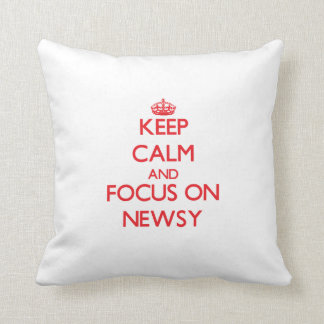 Keep Calm and focus on Newsy Throw Pillow