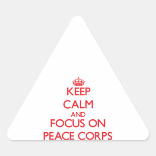 Keep Calm and focus on Peace Corps Triangle Sticker