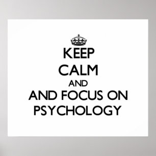 Keep calm and focus on Psychology Poster