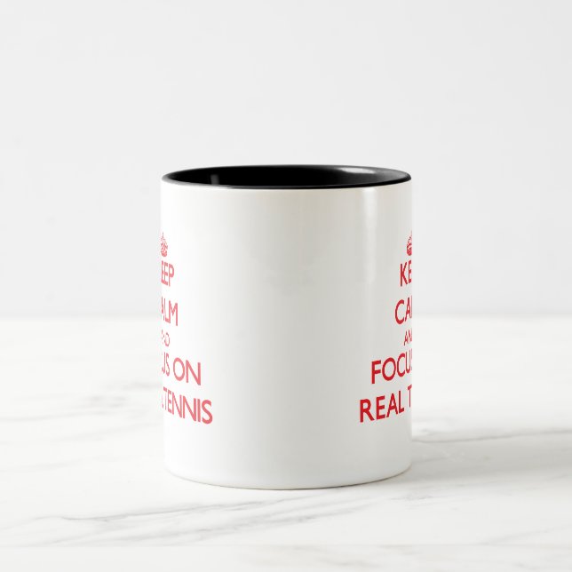 Keep calm and focus on Real Tennis Two-Tone Coffee Mug (Center)