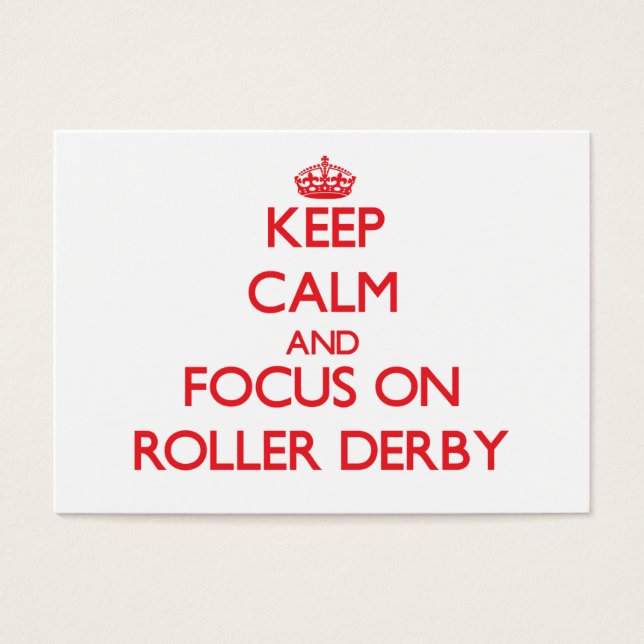 Keep calm and focus on Roller Derby (Front)