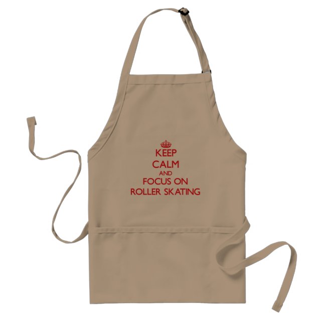 Keep calm and focus on Roller Skating Standard Apron (Front)
