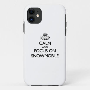 Keep Calm and focus on Snowmobile iPhone 11 Case