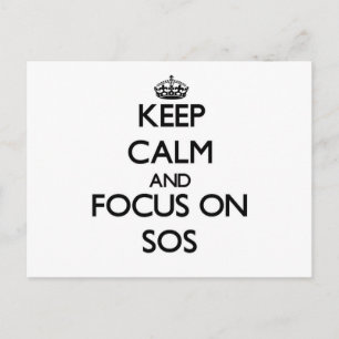 Keep Calm and focus on Sos Postcard