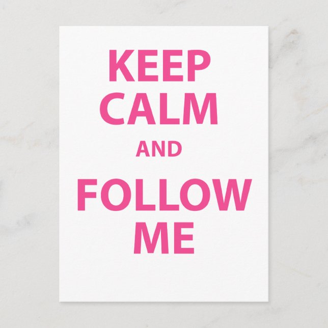 Keep Calm and Follow Me Postcard (Front)
