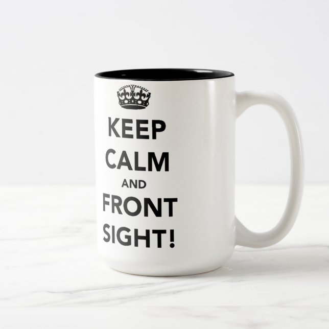 Keep Calm and Front Sight Mug (Right)