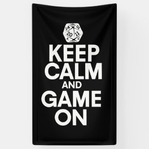 Keep calm and game on banner