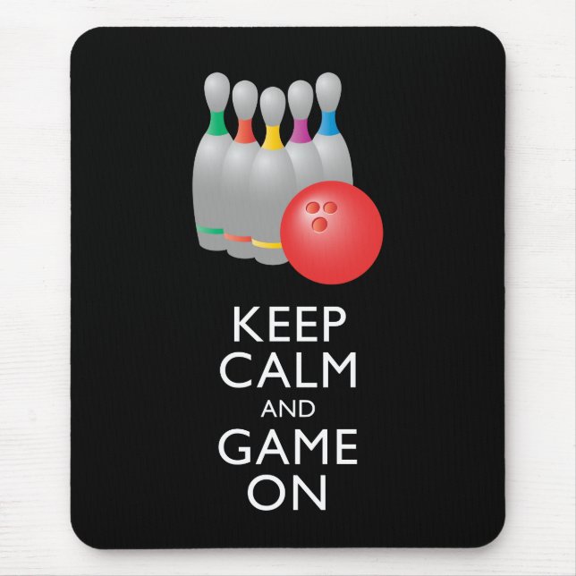 KEEP CALM AND GAME ON - Bowling Mouse Pad (Front)