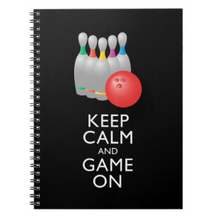 KEEP CALM AND GAME ON - Bowling Notebook