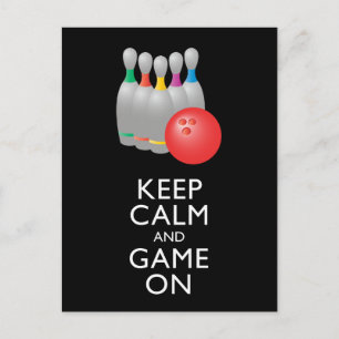KEEP CALM AND GAME ON - Bowling Postcard
