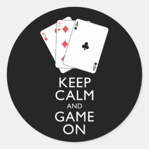 KEEP CALM AND GAME ON - Card Games Classic Round Sticker