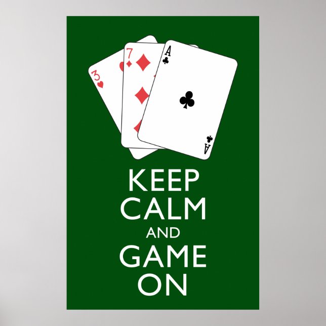 KEEP CALM AND GAME ON - Card Games Poster (Front)