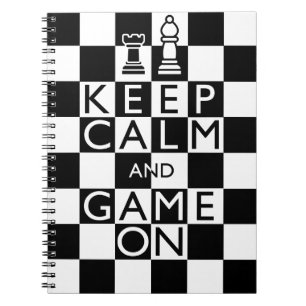 KEEP CALM AND GAME ON - Chess Notebook