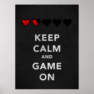 Keep Calm and Game On (Onyx) Poster