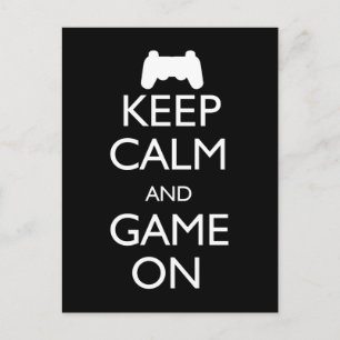 Keep Calm and Game On Postcard