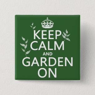 Keep Calm and Garden On - All Colours 2 Inch Square Button