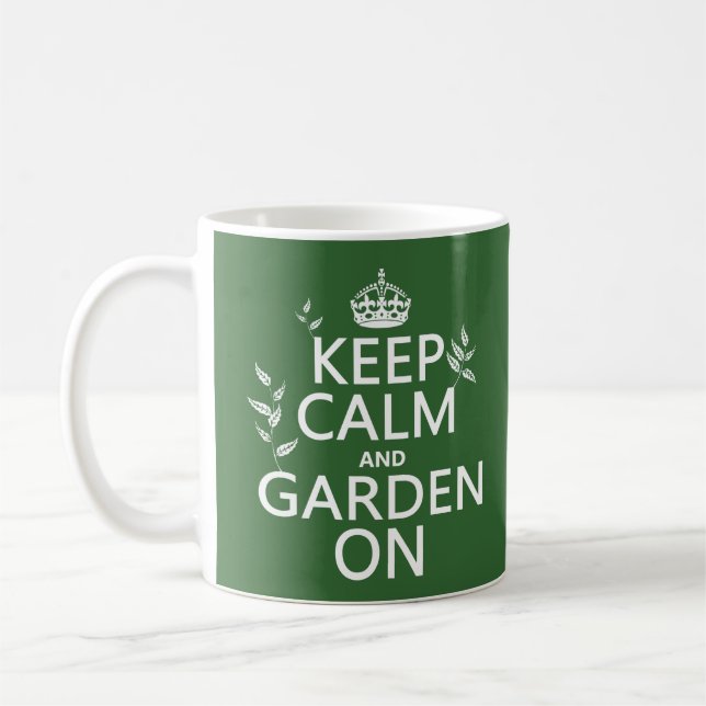 Keep Calm and Garden On - All Colours Coffee Mug (Left)
