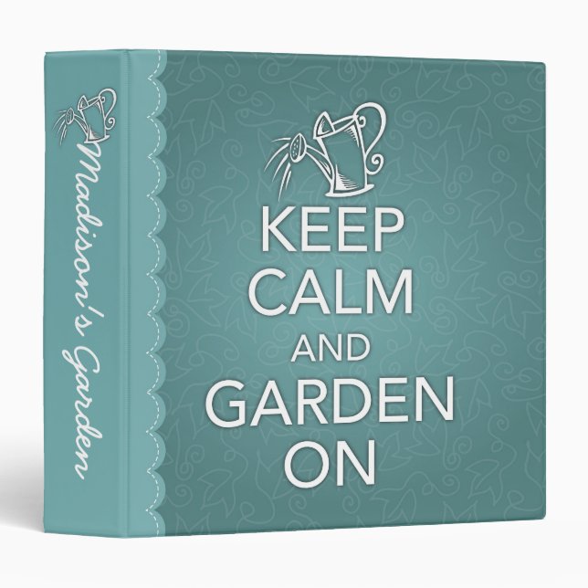 Keep Calm and Garden On Binder (Front/Spine)