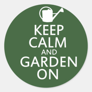 Keep Calm and Garden On Classic Round Sticker