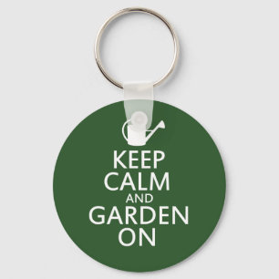 Keep Calm and Garden On Keychain