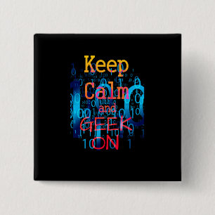 Keep Calm and Geek On Binary Code 2 Inch Square Button
