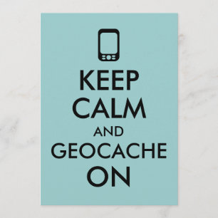 Keep Calm and Geocache On GPS Geocaching Custom Invitation
