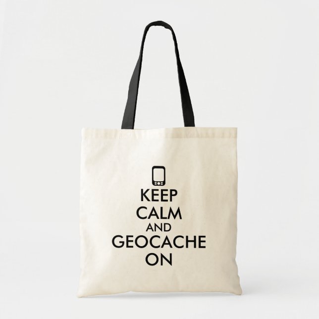 Keep Calm and Geocache On GPS Geocaching Custom Tote Bag (Front)
