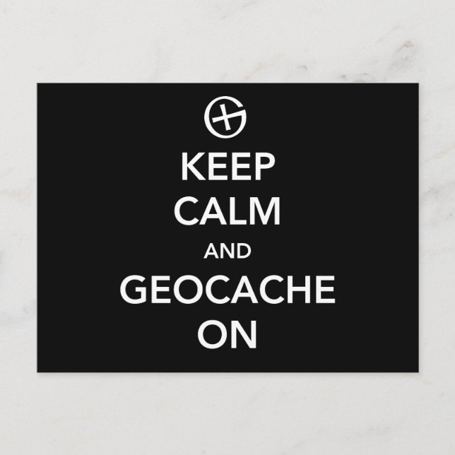 Keep Calm and Geocache On Postcard (Front)