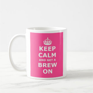 Keep Calm and Get a Brew On Coffee Mug
