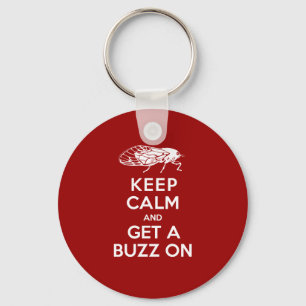 Keep Calm and Get a Buzz on Cicadas Keychain